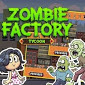 Zombie Factory Tycoon